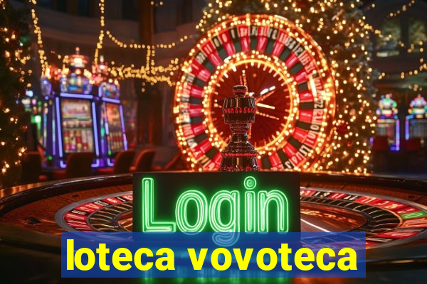 loteca vovoteca